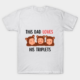 This dad loves his triplets T-Shirt